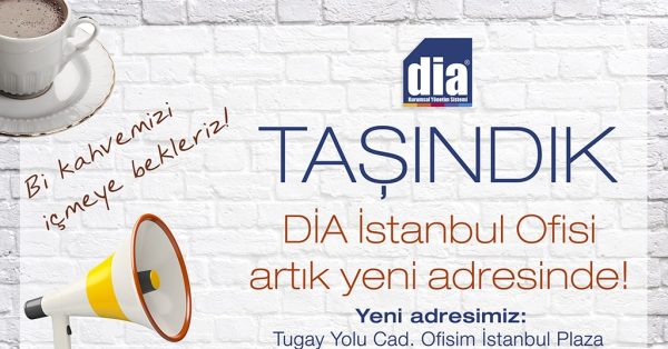 DİA İstanbul Ofisi Yeni Adresinde