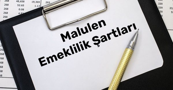 2026 Malulen Emeklilik Şartları