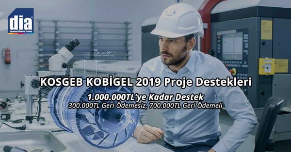 KOSGEB KOBİGEL 2019 Proje Destekleri