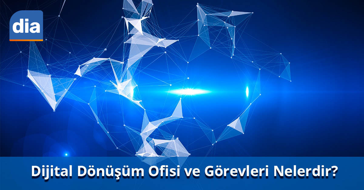dijital dönüşüm ofisi ve görevleri nelerdir