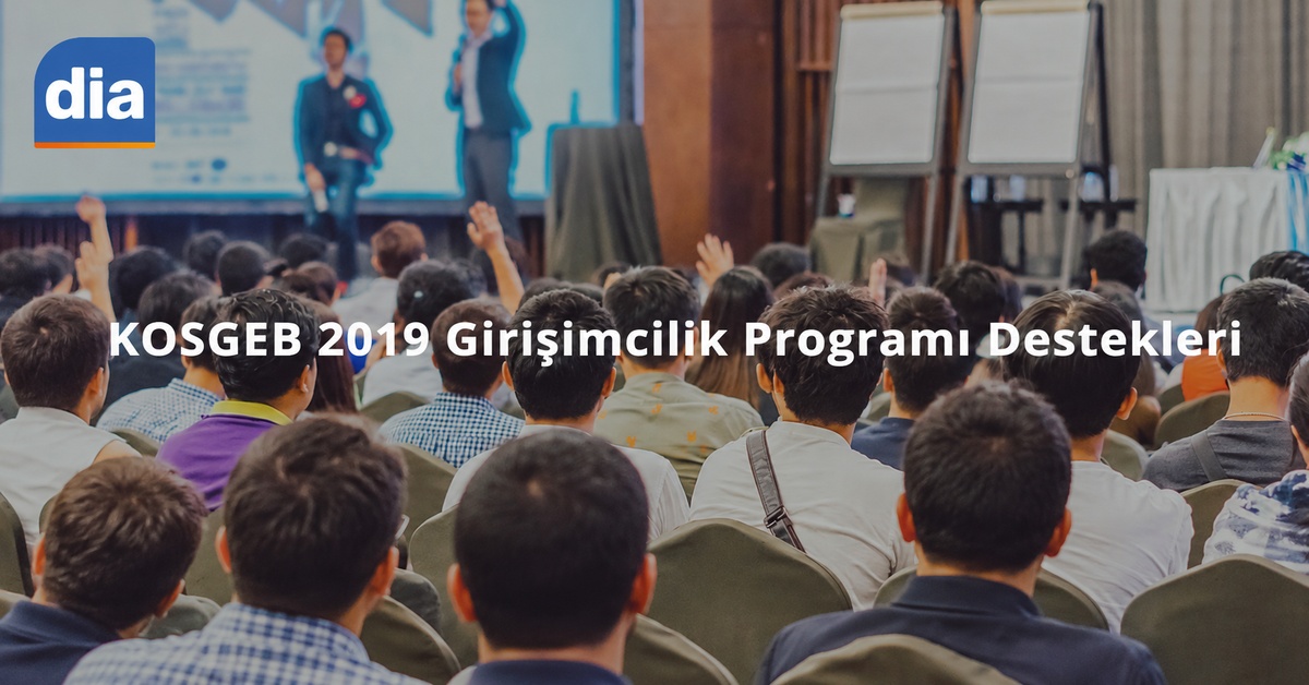 KOSGEB 2019 Girisimcilik Programi Destekleri