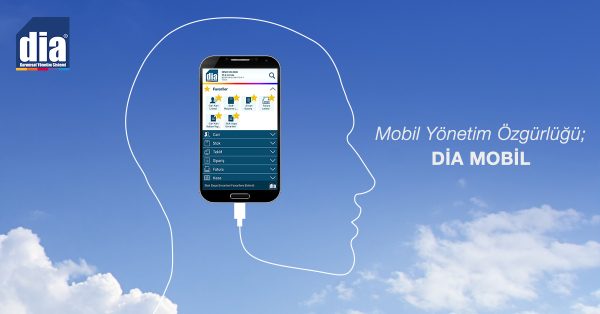 KOBİ’lerde Mobil Yönetim Özgürlüğü: DİA Mobil